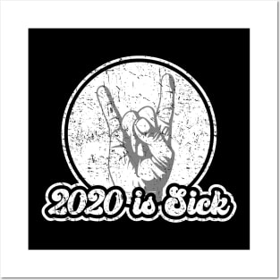 2020 is Sick Shirt Posters and Art